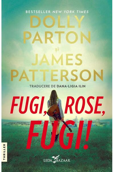 Fugi, Rose, fugi!