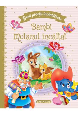 Copertă produs Două povești &icirc;nc&acirc;ntătoare: Bambi / Motanul &icirc;ncălțat