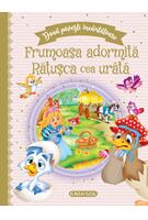Două povești &icirc;nc&acirc;ntătoare: Frumoasa adormită / Rățușca cea ur&acirc;tă