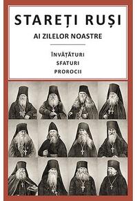 Copertă produs Stareți ruși ai zilelor noastre: învățături, sfaturi, prorocii