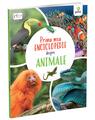 Copertă produs Prima mea enciclopedie despre animale - thumb 1