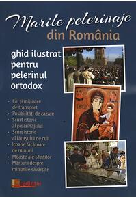 Copertă produs Marile pelerinaje din România