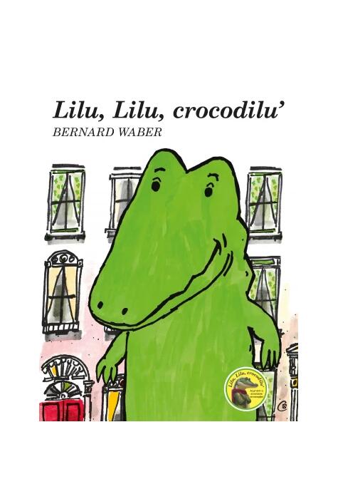 Copertă produs Lilu, Lilu, crocodilu'