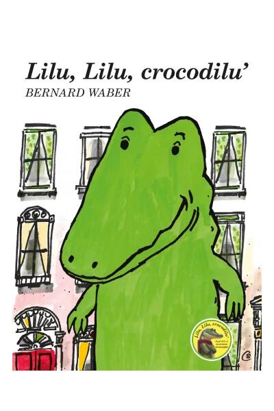 Lilu, Lilu, crocodilu'