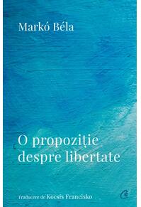 Copertă produs O propoziție despre libertate