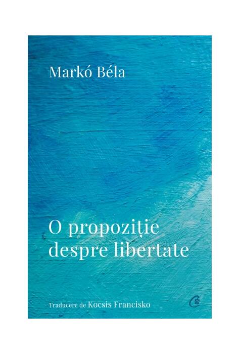 Copertă produs O propoziție despre libertate
