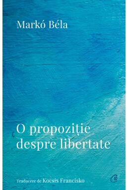 Copertă produs O propoziție despre libertate