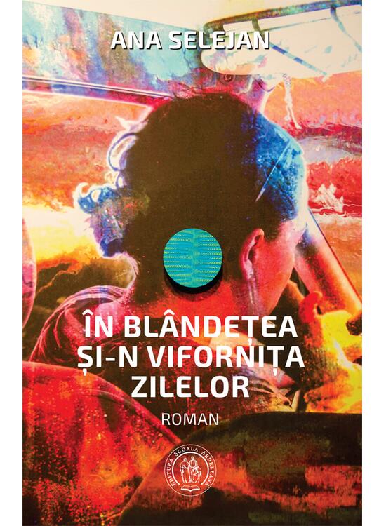 Copertă produs &Icirc;n bl&acirc;ndețea și-n vifornița zilelor - gallery big 1