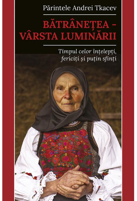 Copertă produs Bătr&acirc;nețea &ndash; v&acirc;rsta luminării