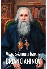 Copertă produs Viaţa Sf&acirc;ntului Ignatie Briancianinov