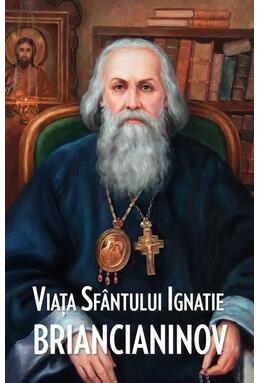 Copertă produs Viaţa Sf&acirc;ntului Ignatie Briancianinov