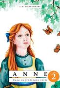 Anne. Casa cu frontoane verzi (Vol. 2)
