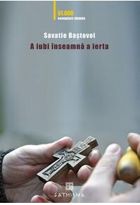 Copertă produs A iubi înseamnă a ierta