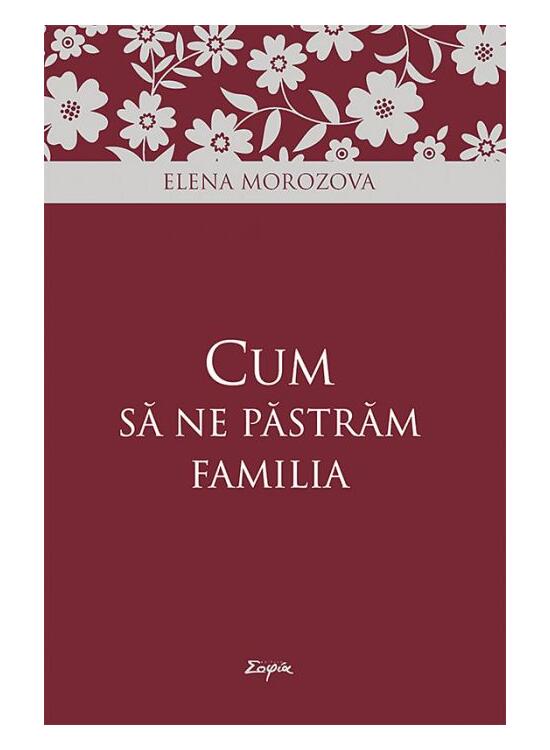 Copertă produs Cum să ne păstrăm familia - gallery big 1