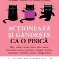 Copertă produs Acționează și g&acirc;ndește ca o pisică - gallery small 