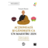 Copertă produs Acționează și g&acirc;ndește ca un maestru zen
