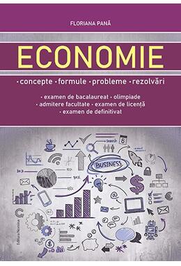 Copertă produs Economie: concepte, formule, probleme, rezolvări