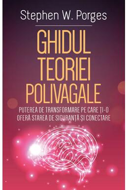 Copertă produs Ghidul Teoriei Polivagale