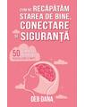 Copertă produs Cum ne recăpătăm starea de bine, conectare și siguranță - thumb 1
