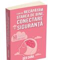 Copertă produs Cum ne recăpătăm starea de bine, conectare și siguranță - gallery small 