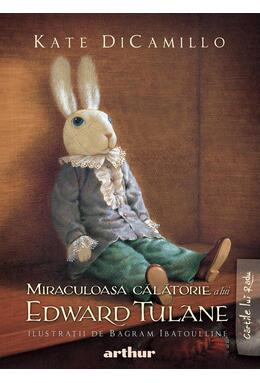 Copertă produs Miraculoasa călătorie a lui Edward Tulane