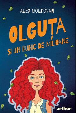 Copertă produs Olguţa şi un bunic de milioane (Vol. 1)