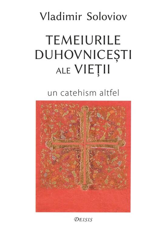 Copertă produs Temeiurile duhovniceşti ale vieţii - gallery big 1