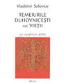 Copertă produs Temeiurile duhovniceşti ale vieţii - thumb 1