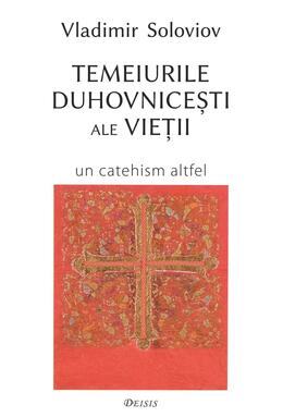 Copertă produs Temeiurile duhovniceşti ale vieţii
