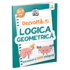 Copertă produs Dezvoltă-ți logica geometrică