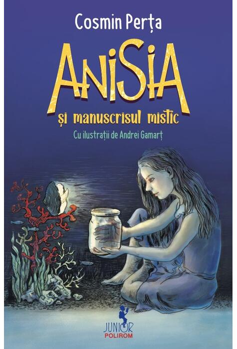 Copertă produs Anisia şi manuscrisul mistic (Vol. 2)