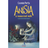 Copertă produs Anisia şi manuscrisul mistic (Vol. 2)