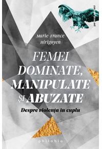 Copertă produs Femei dominate, manipulate și abuzate