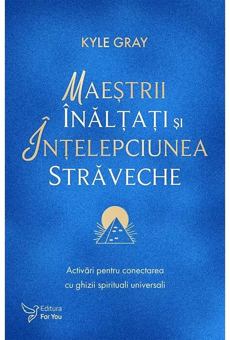Copertă produs Maeștrii &Icirc;nălțați și &icirc;nțelepciunea străveche