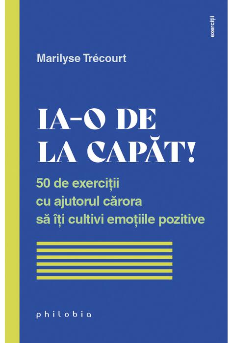 Copertă produs Ia-o de la capăt!