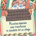 Copertă produs Povestea băiatului care transformă &icirc;n ciocolată tot ce atinge - gallery small 