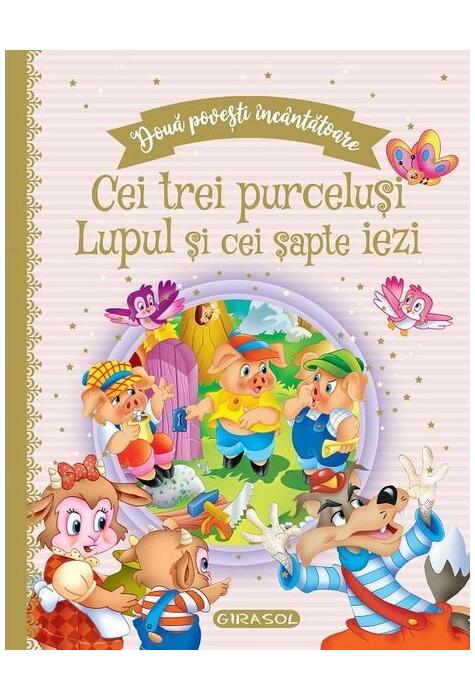 Copertă produs Două povești &icirc;nc&acirc;ntătoare: Cei trei purceluși / Lupul și cei șapte iezi