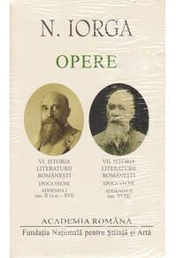 Copertă produs Nicolae Iorga. Opere (Vol. VI+VII) Istoria literaturii românești