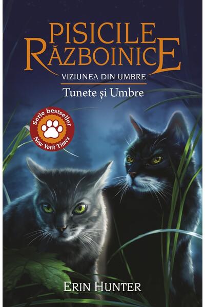 Pisicile războinice. Viziunea din umbre. Tunete și Umbre (Vol. 32)