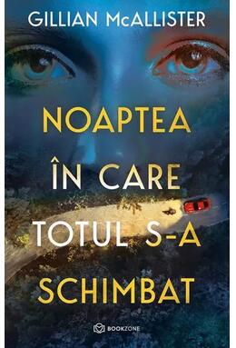 Copertă produs Noaptea &icirc;n care totul s-a schimbat
