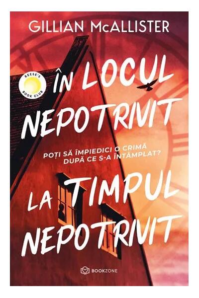 &Icirc;n locul nepotrivit, la timpul nepotrivit