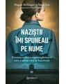 Copertă produs Naziștii &icirc;mi spuneau pe nume - thumb 1