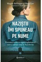 Imagine produs Naziștii &icirc;mi spuneau pe nume