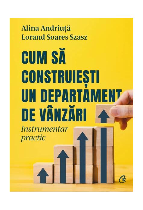 Copertă produs Cum să construiești un departament de v&acirc;nzări