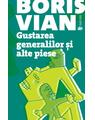 Copertă produs Gustarea generalilor și alte piese - thumb 1