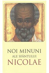 Copertă produs Noi minuni ale Sf&acirc;ntului Nicolae (ed. a II-a)