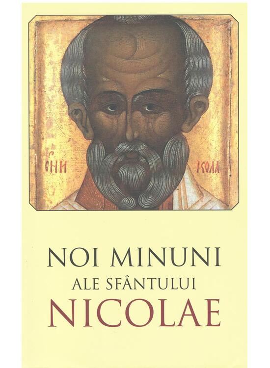 Copertă produs Noi minuni ale Sf&acirc;ntului Nicolae (ed. a II-a) - gallery big 1