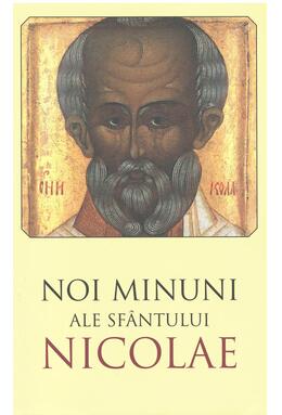 Copertă produs Noi minuni ale Sf&acirc;ntului Nicolae (ed. a II-a)