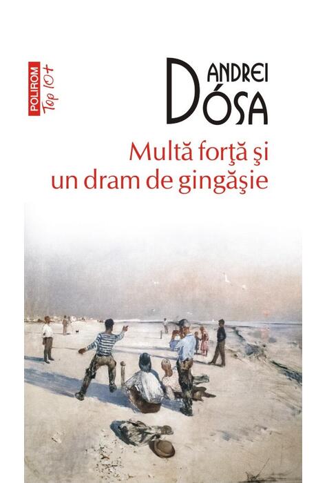 Copertă produs Multă forță și un dram de gingășie