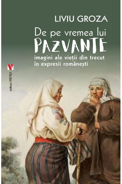 De pe vremea lui Pazvante